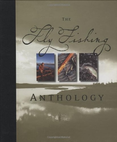 The fly fishing anthology - fishing,
