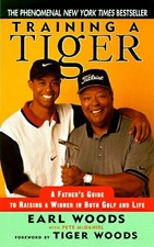 TRAINING A TIGER: RAISING A