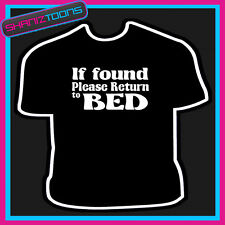 IF FOUND PLEASE RETURN TO BED