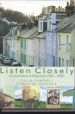 Listen Closely: An Oral History of Kilbarchan 1900-2000 (PB, 2020)