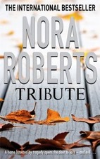 Tribute By Nora Roberts. 9780749909970