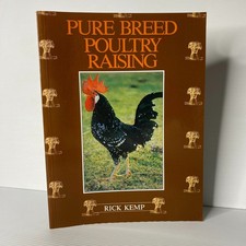 Pure Breed Poultry Raising by Rick Kemp