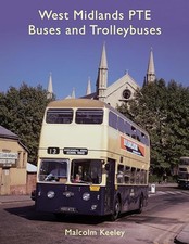 West Midlands PTE Buses and Trolleybuses by Malcolm Keeley Hardback Book The
