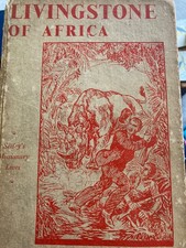 Livingstone of Africa by C T Bedford Hardback 1930 fair condition