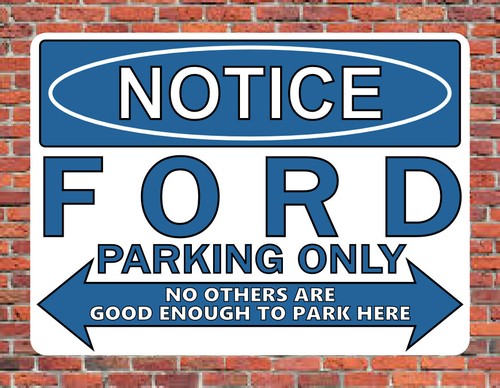 Ford parking only fun - parking,