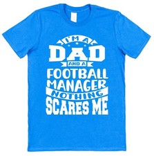 Football Manager Dad T-Shirt Funny Slogan for Football Team Coach Father's Day