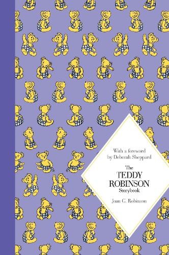 The teddy robinson storybook - robinson,