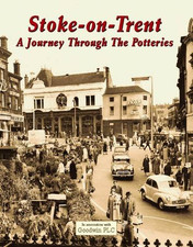 Stoke on Trent a Journey