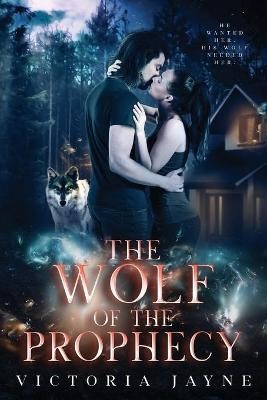 The wolf prophecy - wolf,