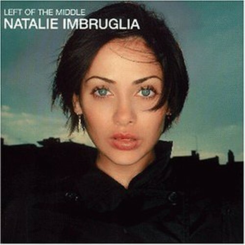 Natalie imbruglia left of - -,