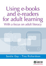 Using e-Books and e-Readers for Adult Learning: With a Focus on... - Sandie Gay