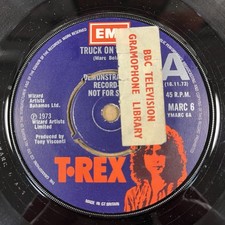 T. Rex -Truck On (Tyke)  -OG UK EMI 7" 45 -MARC 6 - A Label Demo- Ex-BBC Library