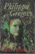 The Wise Woman,Philippa Gregory