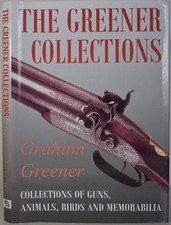 THE GREENER COLLECTIONS: Guns