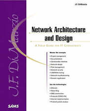 Network Architecture and Design: A Field Guide for IT Consultants (Sams White B
