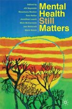 Mental Health Still Matters (0)-Jill Reynolds, Rosemary Muston, Tom Heller, Jon