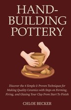 Hand-Building Pottery Discover