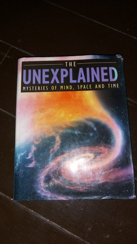 The unexplained mysteries - unexplained, of
