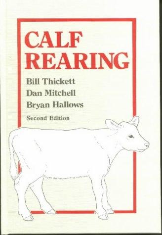 Calf rearing thickett bill - rearing,