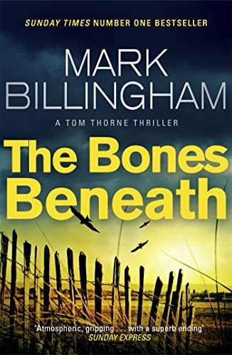 The bones beneath tom thorne - the,
