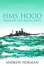 HMS Hood: Pride of the Royal