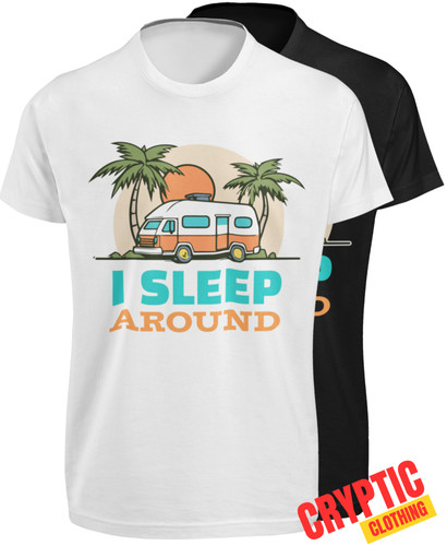 Sleep around gift t shirt - i, rv