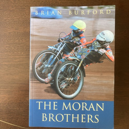 The moran brothers - brothers, speedway