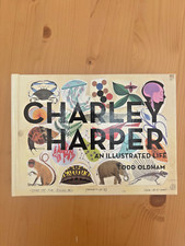 Charley Harper An Illustrated Life, Todd Oldham, Hardback