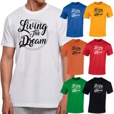 Living The Dream Men's T Shirt