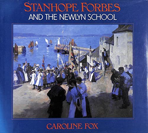 Stanhope forbes and - and, the