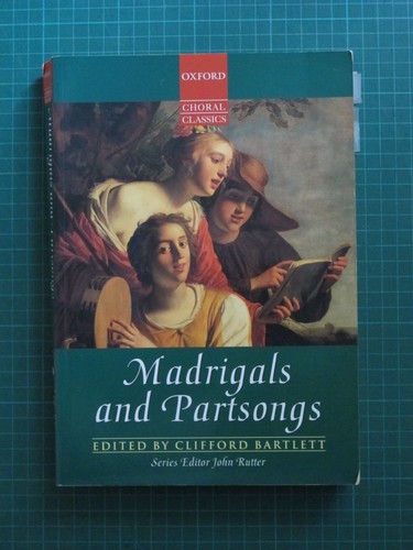 Madrigals and partsongs - madrigals,