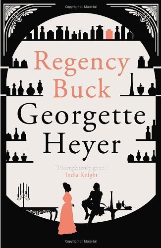 Regency buck georgette heyer - regency, heyer-