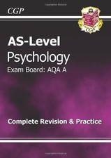 AS-Level Psychology AQA A Complete Revision & Practice By CGP Books