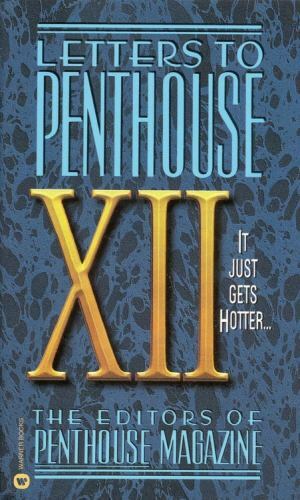 Letters penthouse xii - xii:, it