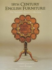 Eighteenth Century English Furniture: Norman Adams... - Stevens, Christopher...