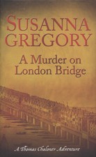 Gregory, Susanna : A Murder On