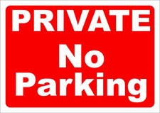 PRIVATE NO PARKING SIGN ~~ 3mm