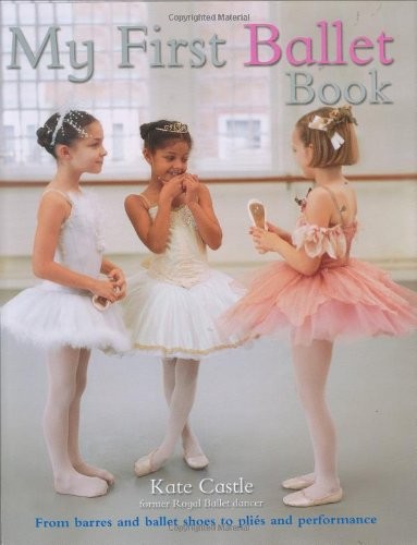First ballet book by - first,