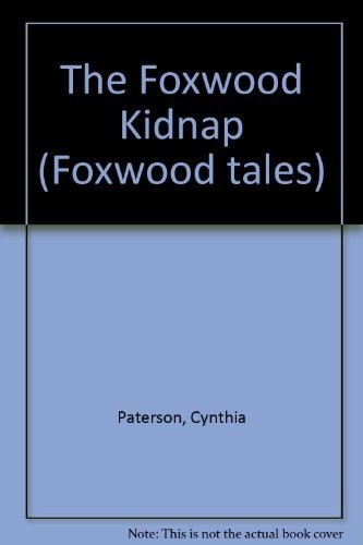 The foxwood kidnap - kidnap, (foxwood