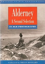 Alderney in Old Photographs: A