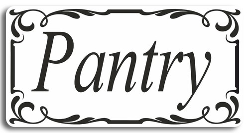 Self adhesive pantry door sign - adhesive,
