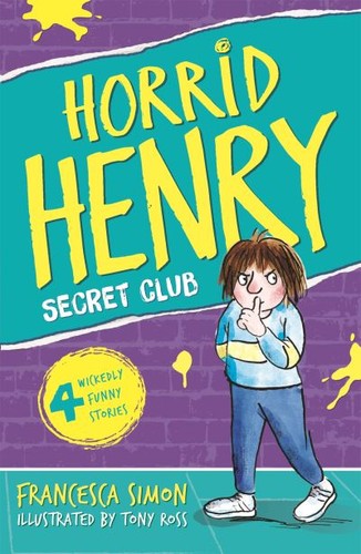Horrid henry and the secret - horrid,