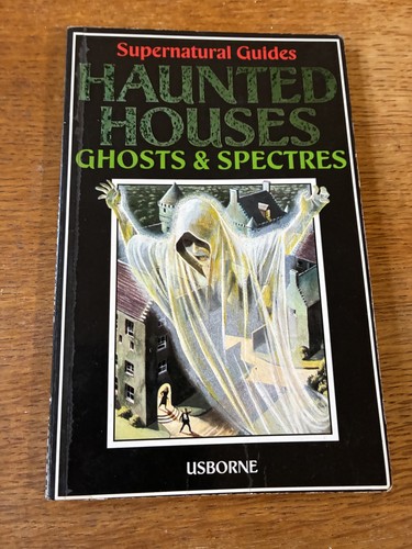 Haunted houses ghosts and - ghosts,