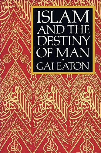 Islam and the destiny - of, man
