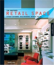 Inspired Retail Space: Attract Customers, Build Br... by Dean, Corinna Paperback