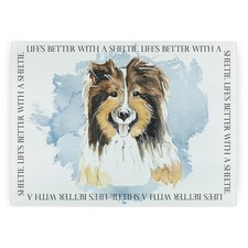 Life's Better With A Sheltie