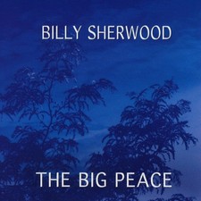 Billy Sherwood - The Big Peace