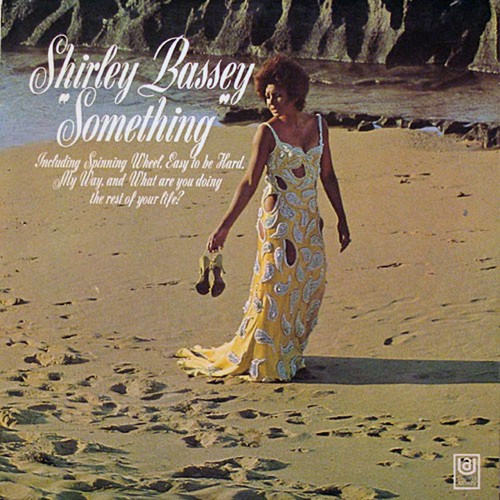 Shirley bassey something - bassey,