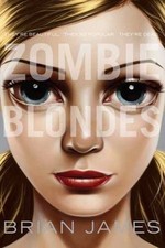 Zombie Blondes by James, Brian