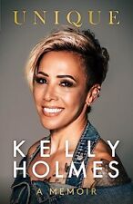 Kelly Holmes: Unique – A Memoir-Kelly Holmes